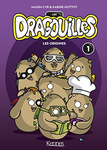 Les dragouilles. Vol. 1. Les origines
