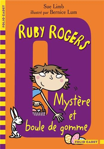 Ruby Rogers. Vol. 6. Mystère et boule de gomme