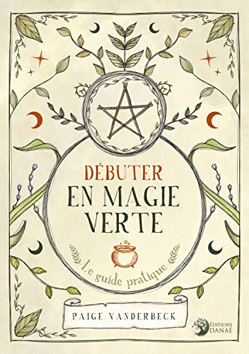 Débuter en magie verte : le guide pratique