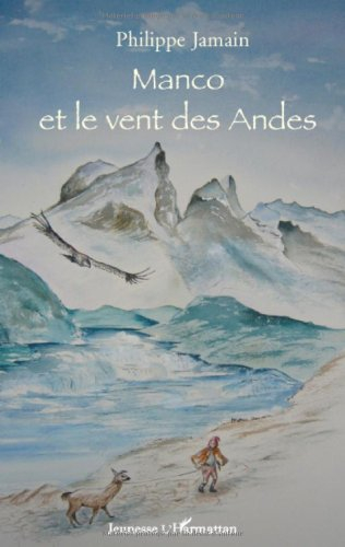 Manco et le vent des Andes