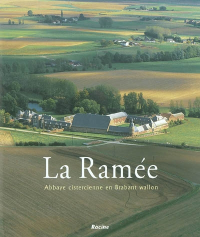 La Ramée : abbaye cistercienne en Brabant wallon