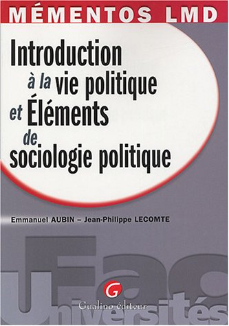 Introduction à la vie politique et éléments de sociologie politique