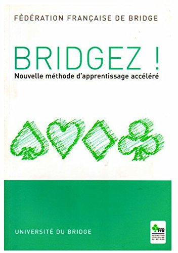 bridgez ! nouvelle méthode d'apprentissage accéléré