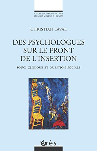 Des psychologues sur le front de l'insertion : souci clinique et question sociale