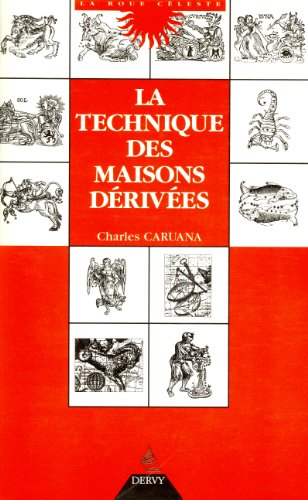 La technique des maisons dérivées