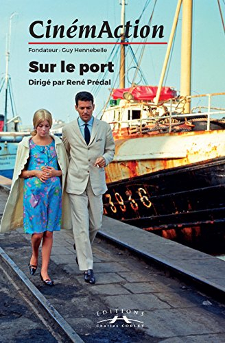 CinémAction, n° 162. Sur le port