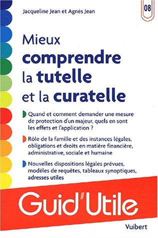 Mieux comprendre la tutelle et la curatelle