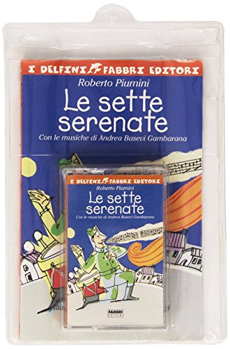 le sette serenate. con audiocassetta