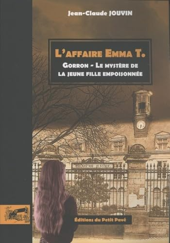L'affaire Emma T. : Gorron, le mystère de la jeune fille empoisonnée