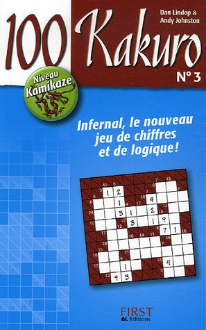 100 kakuro. Vol. 3. Niveau kamikaze