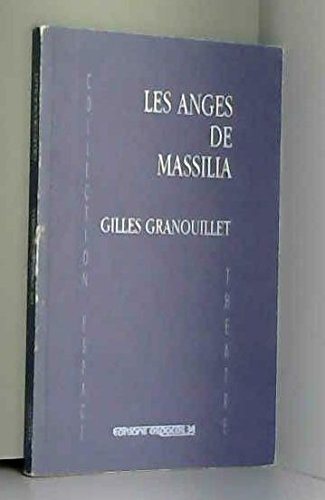 Les anges de Massilia : théâtre