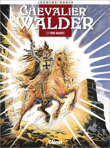 Chevalier Walder. Vol. 7. Terre maudite