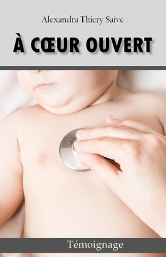 À CŒUR OUVERT