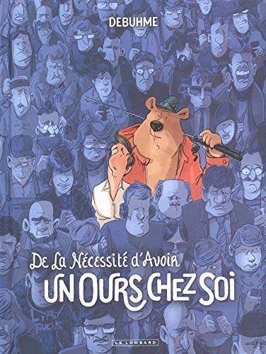 De la nécessité d'avoir un ours chez soi