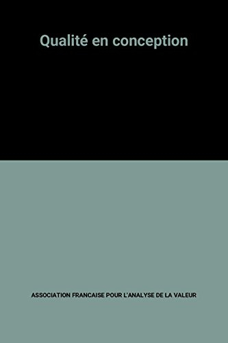 Qualité en conception : la rencontre besoin, produit, ressources