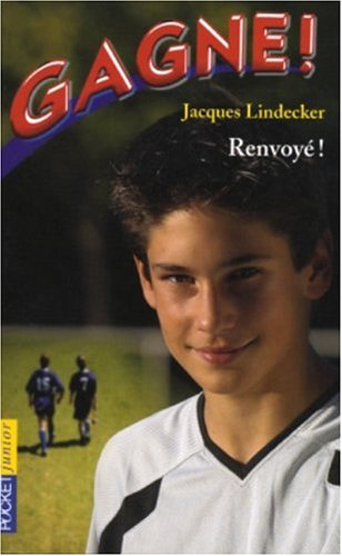 Gagne !. Vol. 7. Renvoyé !