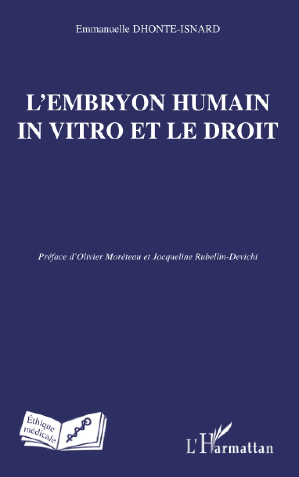 L'embryon humain in vitro et le droit