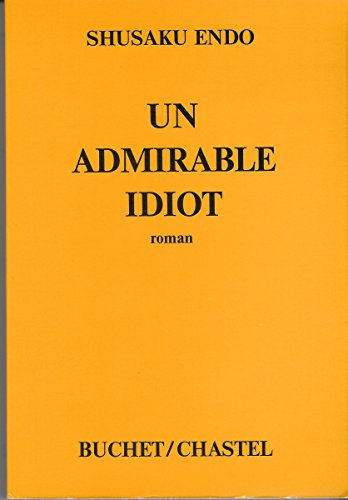 Un admirable idiot
