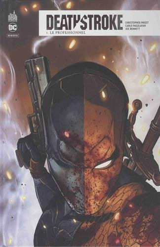 deathstroke rebirth, tome 1 : le professionnel