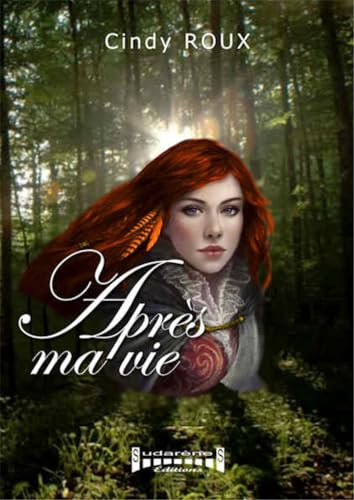 Après ma vie. Vol. 1