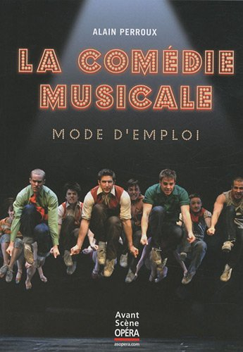 La comédie musicale : mode d'emploi