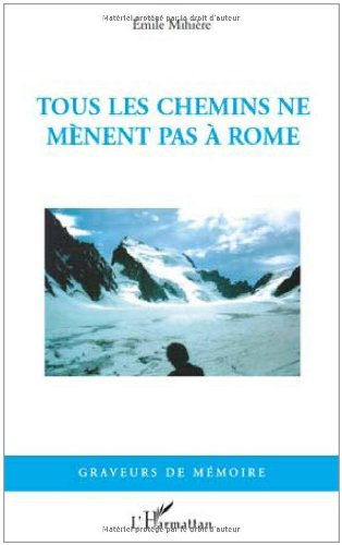 Tous les chemins ne mènent pas à Rome