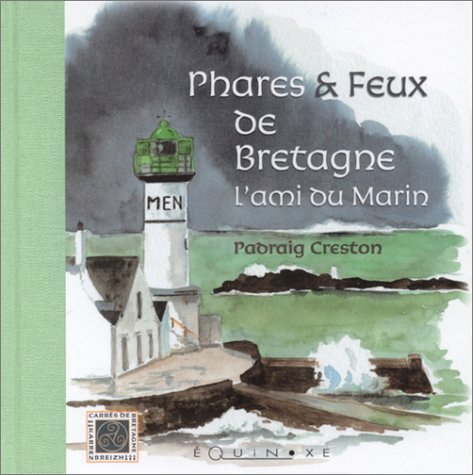 Phares et feux de Bretagne : l'ami du marin