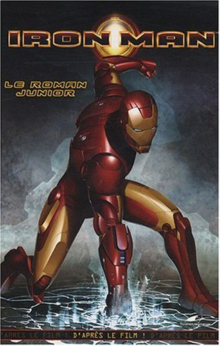 Iron Man : le roman junior