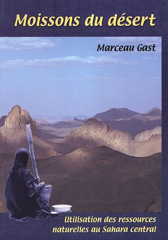 Moisson du désert : utilisation des ressources naturelles en période de famine au Sahara central