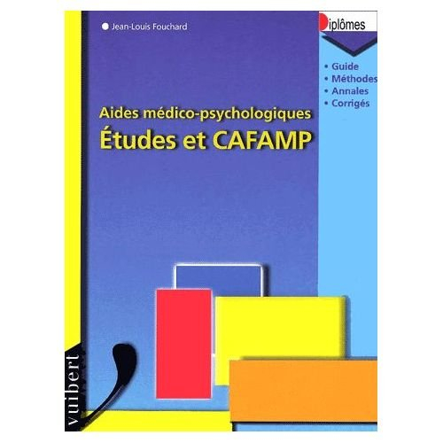 aides médico-psychologiques. : etudes et cafamp