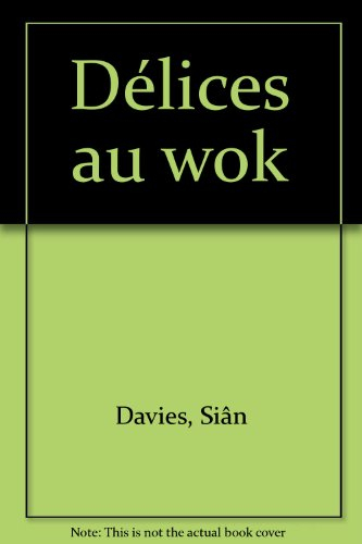 Délices au wok