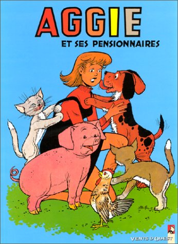 Aggie : la Cendrillon des temps modernes. Vol. 6. Aggie et ses pensionnaires