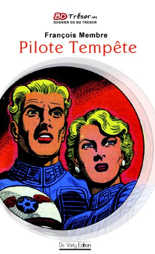 Pilote Tempête : à la découverte d'un héros de papier