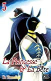 La princesse & la bête. Vol. 5