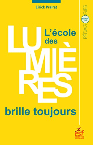 L'école des Lumières brille toujours : les grands défis de l'école de demain