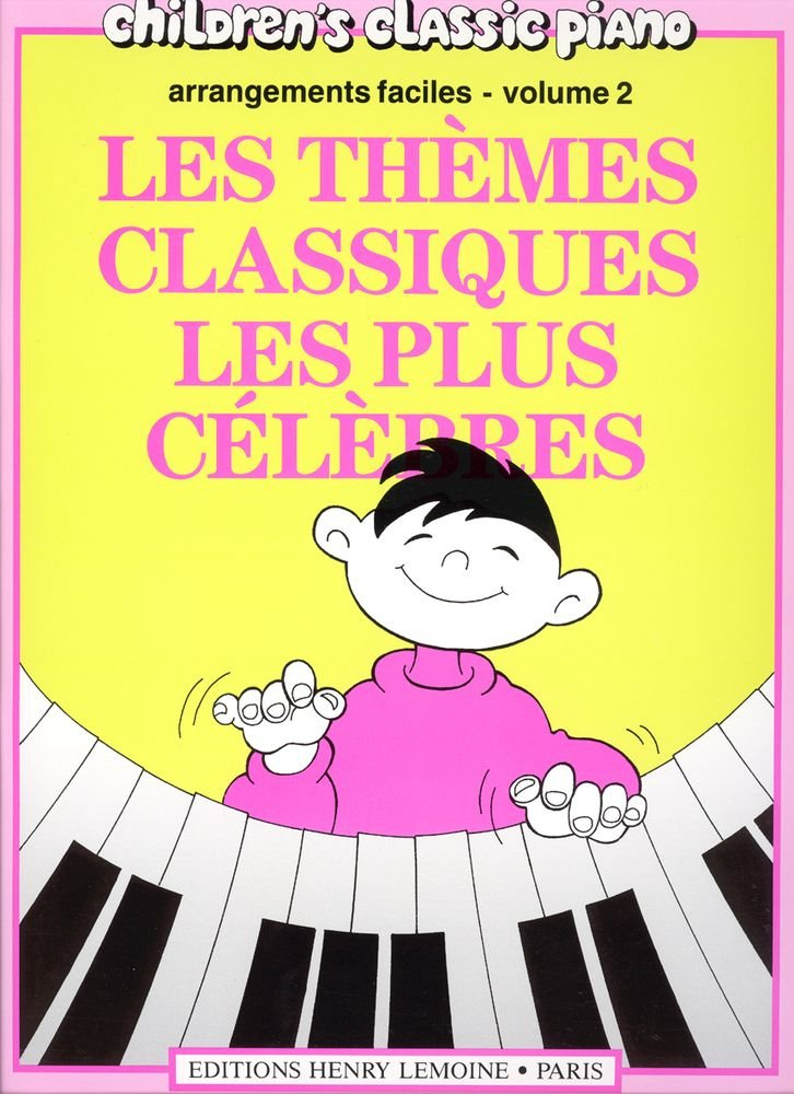 Thèmes classiques les plus célèbres Volume 2