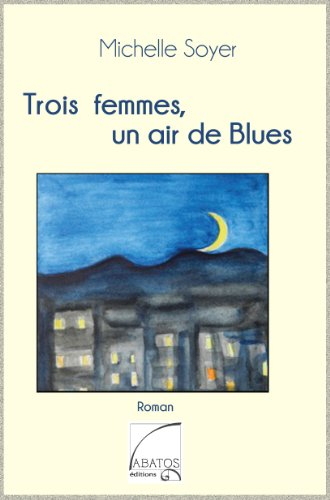 trois femmes, un air de blues