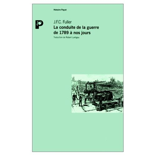 La conduite de la guerre de 1789 à nos jours