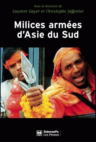 Milices armées d'Asie du Sud : privatisation de la violence et implication des Etats