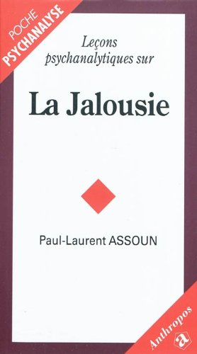 Leçons psychanalytiques sur la jalousie