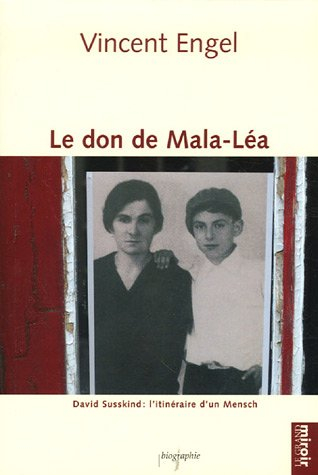 Le don de Mala-Léa : David Susskind, l'itinéraire d'un Mensch