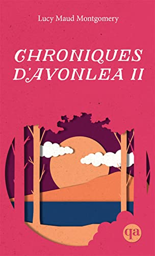 Chroniques d’Avonlea II