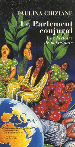 Le parlement conjugal : une histoire de polygamie