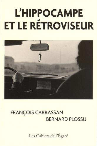 L'hippocampe et le rétroviseur