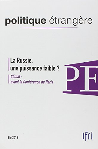 Politique étrangère, n° 2 (2015). La Russie, une puissance faible ?