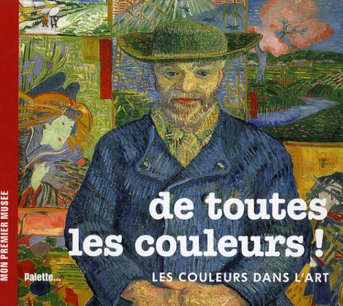 De toutes les couleurs : les couleurs dans l'art