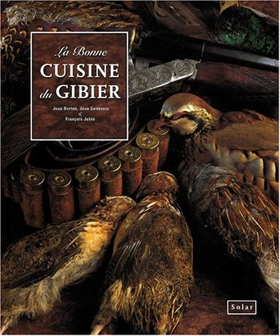 la bonne cuisine du gibier