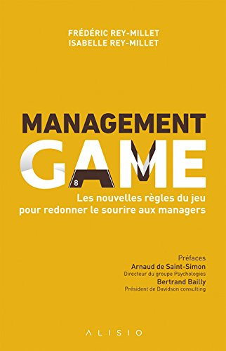 management game : les nouvelles règles du jeu pour redonner le sourire aux managers
