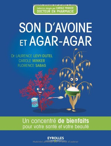Son d'avoine et agar-agar : un concentré de bienfaits pour votre santé et votre beauté