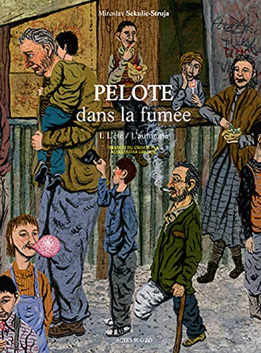 Pelote dans la fumée. Vol. 1. L'été, l'automne